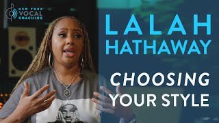 "Choosing Your Style" - Lalah Hathaway Interview Part 6