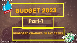 Budget 2023 I Changes in Tax rates I New Tax regime I Rebate u/s 87A I Standard deduction I others