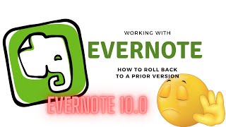 Evernote version 10 -  How To:   Installing Legacy version on Windows