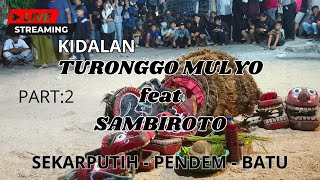 PART 2 - KIDALAN TM feat SAMBIROTO - SEKARPUTIH - PENDEM - BATU