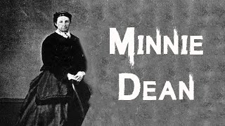 The Strange & Terrifying Case of Minnie Dean