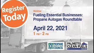 Fueling Essential Businesses: Propane Autogas Roundtable