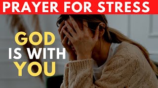 Drive Anxiety Away With God | The Power of Prayer for Stress Relief