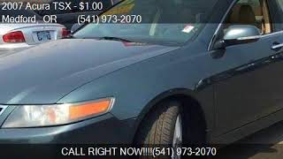 2007 Acura TSX Base 4dr Sedan 5A for sale in Medford, OR 975