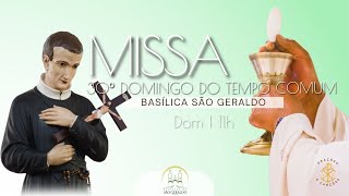 Santa Missa - 30º Domingo do Tempo Comum - Basílica São Geraldo