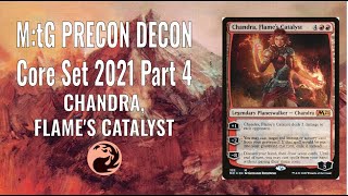 M:tG Precon Decon - Core Set 2021 Part 4: Chandra, Flame's Catalyst