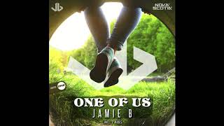 Jamie B - One Of Us 2020 (Jamie B & Nova Scotia Mix)