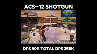 ONCE HUMAN ACS12-SHOTGUN DPS 90K 😱#oncehuman