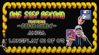 One Step Beyond - Amiga Longplay 01 of 02 Featuring Colin Curly & MJG