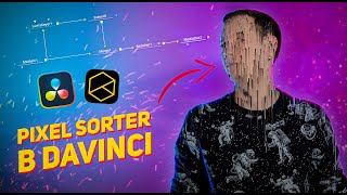 Pixel sorter прямо в DaVinci Resolve / Reactor