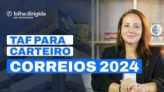 Concurso Correios 2024: vai ter TAF para carteiro?