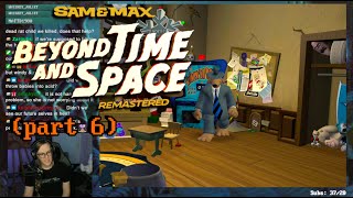 Face your fears! // Sam & Max: Beyond Time and Space [S:2] (PART 6)