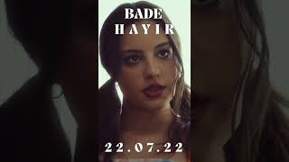 Bade ''Hayır'' Klibi Yayında!#müzik #bade #badekarakoç #music #klip #hayır #pop #yeni #şarkı #shorts