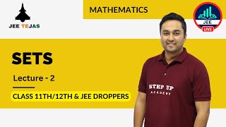 Sets (L2) - JEE TEJAS Maths | Class 11th/12th and JEE Droppers