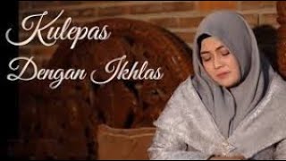 KU LEPAS DENGAN IKHLAS Cover BALADA