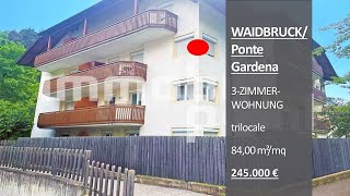 954: 3-ZIMMER-WOHNUNG Waidbruck / TRILOCALE Ponte Gardena