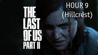 The Last of Us Part 2  Hour 9 (Hillcrest)