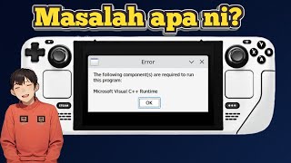 Steam Deck Microsoft C++ Runtime Fix! Cara Senang Fix Masalah C++ Dalam Steam Deck