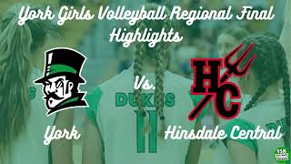 York vs. Hinsdale Central | Girls Volleyball | Regional Finals | Highlights