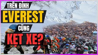 Đỉnh Everest cũng KẸT XE? [DLDBTT]