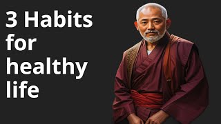 3 Habits for Healthy Life