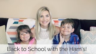 Back to School Prep with the Ham's!