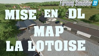 😁(LIVE FS22)😂   MISE EN DL DE LA MAP "LA LOTOISE😂