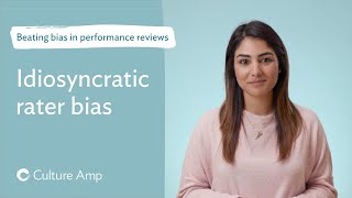 How to improve performance reviews by beating idiosyncratic rater bias