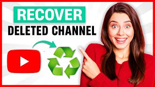 How To Recover Deleted YouTube Channel 2024 (Best Method)