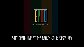 Billy Jean-E.P.O.D. Live at The Beach Club Siesta Key