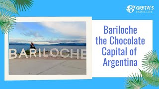 Bariloche|The Chocolate Capital of Argentina