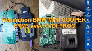 Réparation BMW MINI COOPER FRM3 avec VVDI PROG