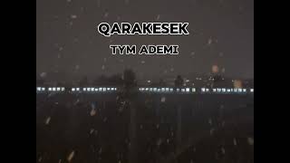 QARAKESEK - TYM ADEMI #qarakesek #almaty #almaty #kazakhstan