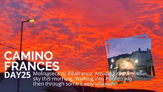 Camino Frances: Day25: Molinaseca to Villafranca #caminodesantiago #caminofrances #hikingadventures