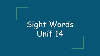 Sight Words Unit 14