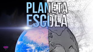 Planeta Terra é uma Escola