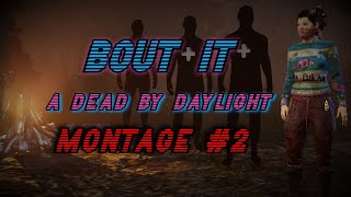 Dead by Daylight - Bout It [Juke Montage #2]