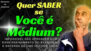 Quem é Médium? Será que SOU MÉDIUM? #Espiritualidadevida