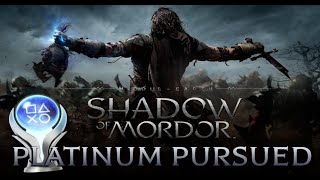 Middle Earth: Shadow of Mordor | Platinum Pursued 🏆- All Trophies