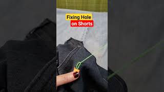 Fixing Hole on Shorts #shorts