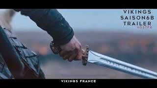 VIKINGS - SAISON 6 B | TRAILER VOSTFR