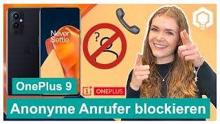 OnePlus 9 - anonyme Anrufer blockieren