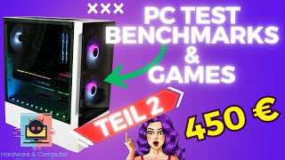 Teil 2 Test 450 € Gaming PC Zeit für ein GPU Upgrade !