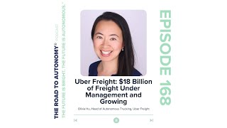 Uber Freight: $18 Billion of Freight Under Management and Growing