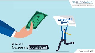 What is Corporate Bond Fund? (Hindi) | Prudent Wealth