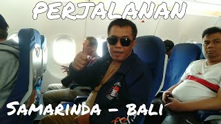 Perjalanan udara dari Bandara Samarinda menuju Bali.