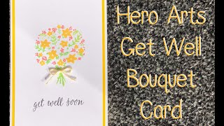 Hero Arts Get Well Floral Bouquet Card