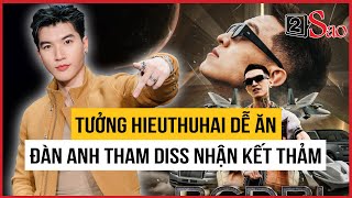 Tưởng HIEUTHUHAI ngon ăn, đàn anh làng rap tham diss nhận "0 điểm sát thương, 3 điểm câu view"