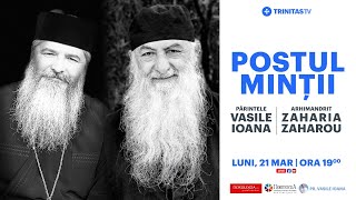 🔴 LIVE: Postul minții - Părintele Vasile Ioana și Arhimandritul Zaharia Zaharou