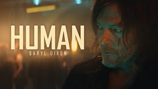 Daryl Dixon Tribute || Human (TWD)